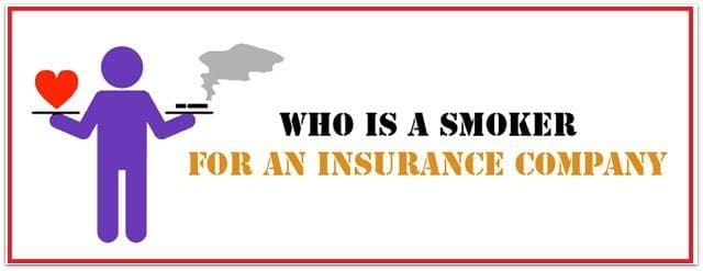 Who is a smoker for an insurance company defination of smoker by life insurance company pic