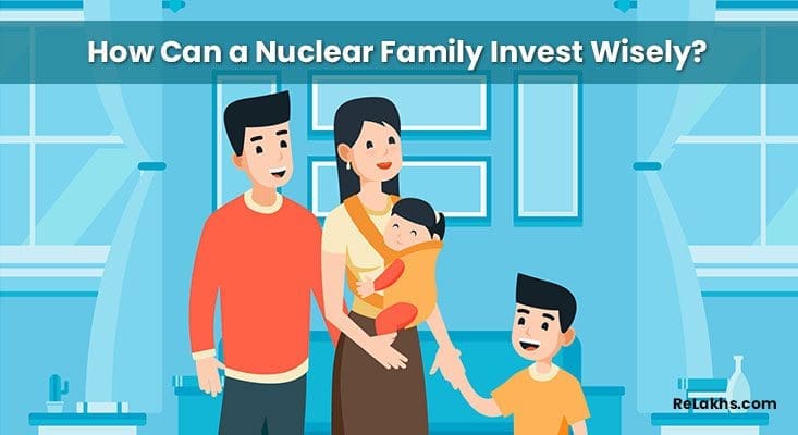 How Can a Nuclear Family Investment Wisely