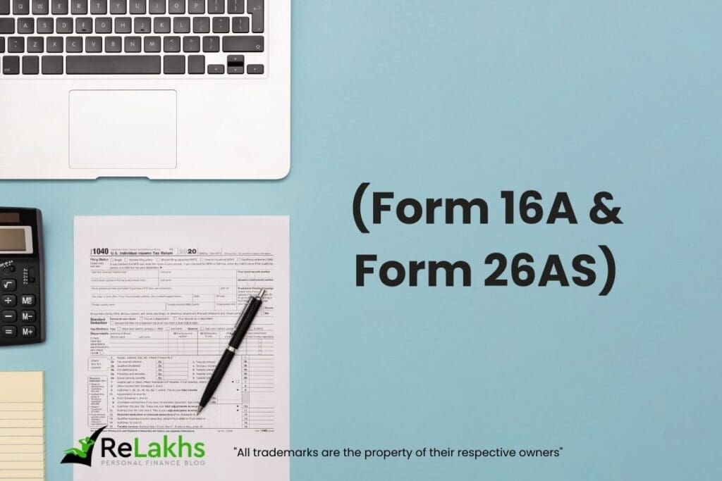 Understanding your Form 16 & other Tax related forms (Form 16A & Form 26AS)