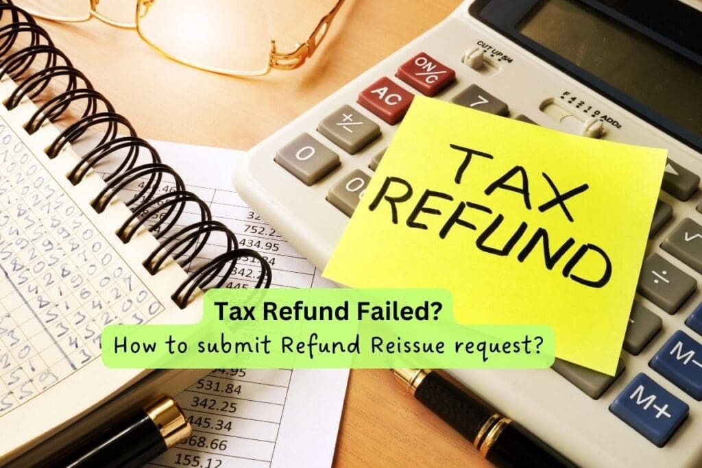Income Tax Refund issue failed