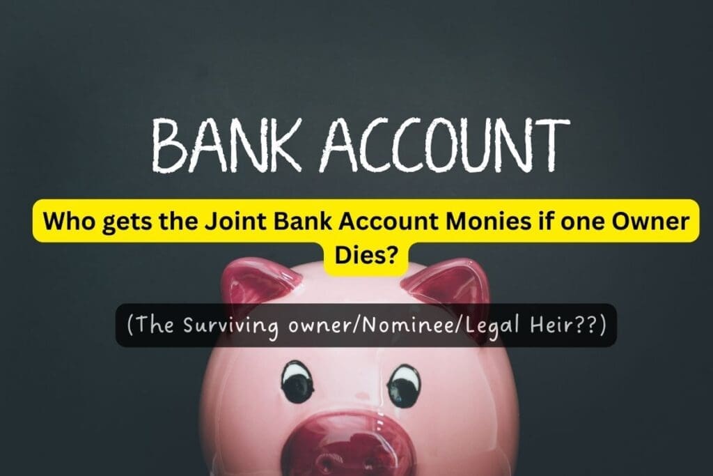 Joint bank account Succession rules