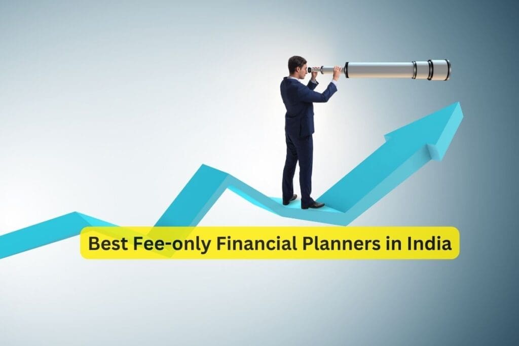 Top fee only Financial Planners in India
