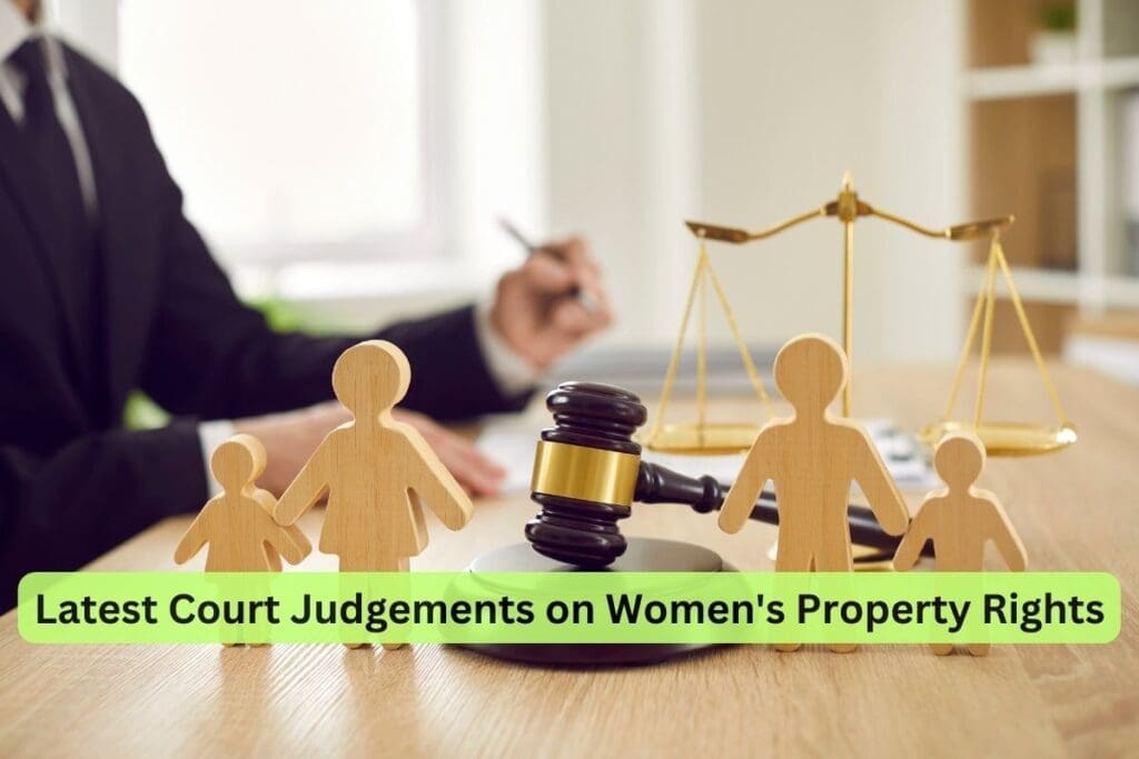 Latest Court Judgements on Women's Property Rights